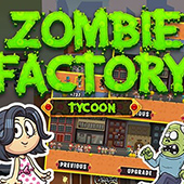 Zombie Factory Tycoon